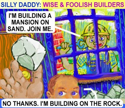 sillydaddywisefoolishbuilders01b